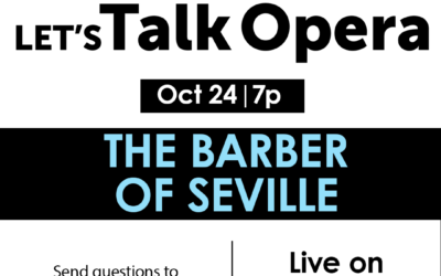 Let’s Talk Opera | The Barber of Seville