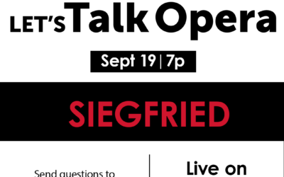 Let’s Talk Opera | Siegfried